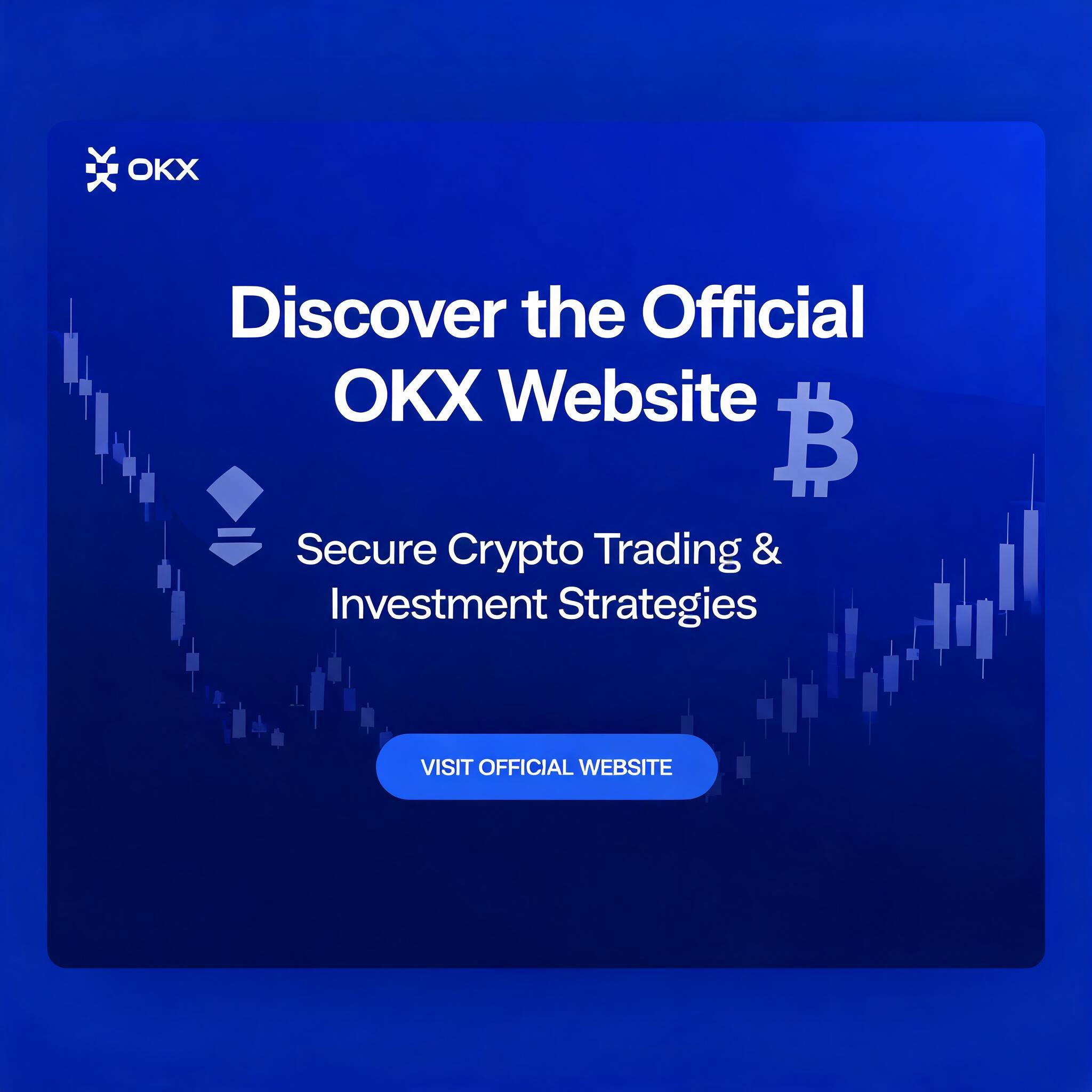 Discover the Official OKX Website