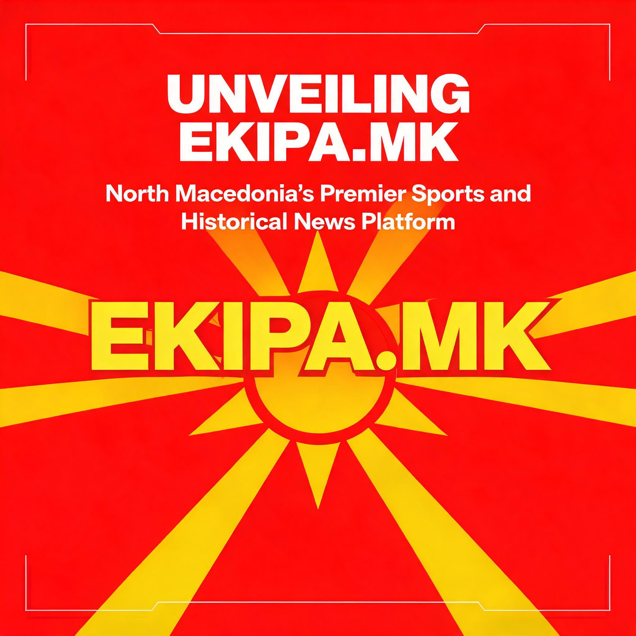 Unveiling Ekipa.mk: North Macedonia's Premier Sports and Historical News Platform s Premier Sports and Historical News Platform