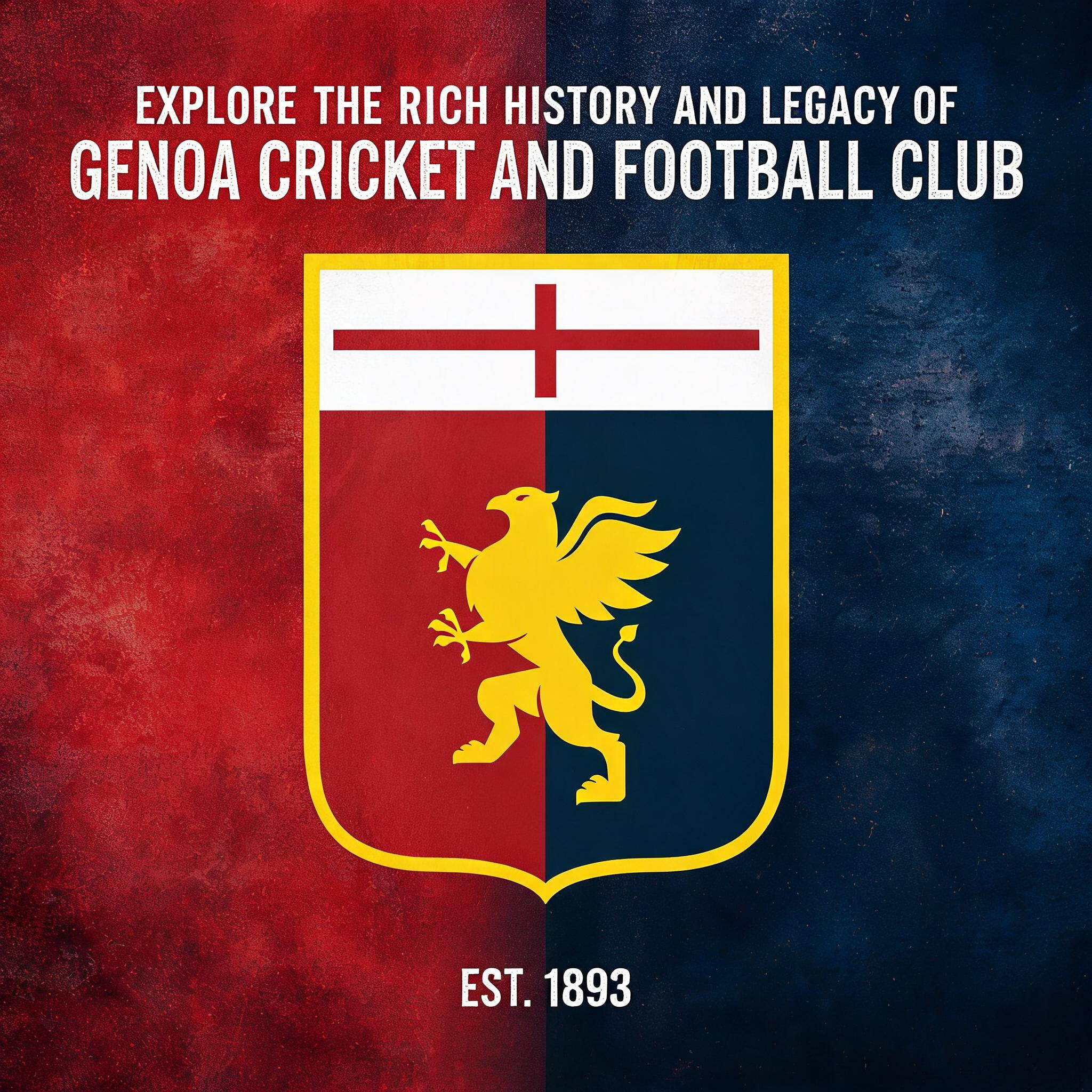 Explore the Rich History and Legacy of Genoa Cricket and Football Club